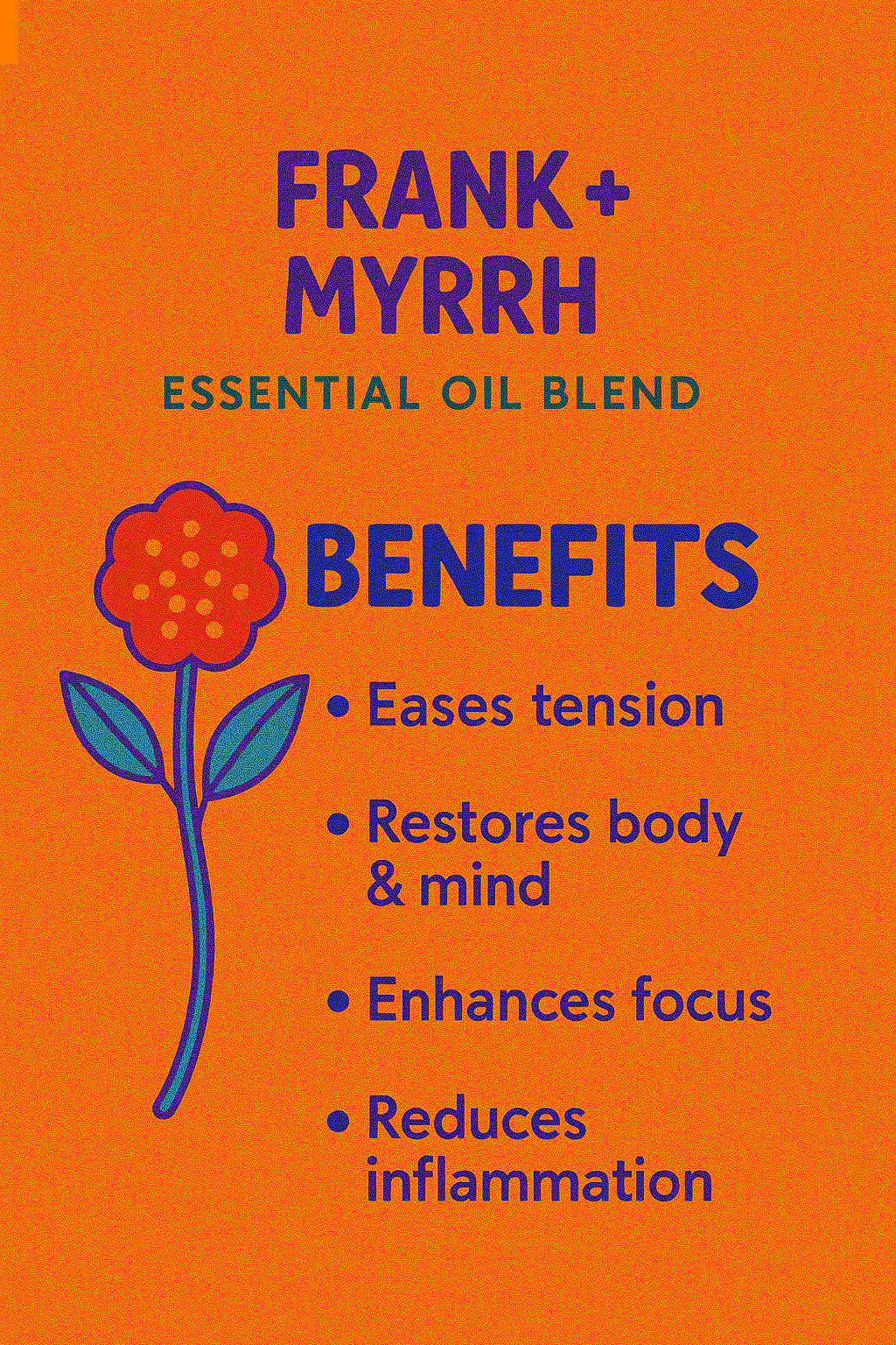 Frankincense & Myrrh essential oil blend benefits: eases tension, restores body, enhances focus, reduces inflammation.