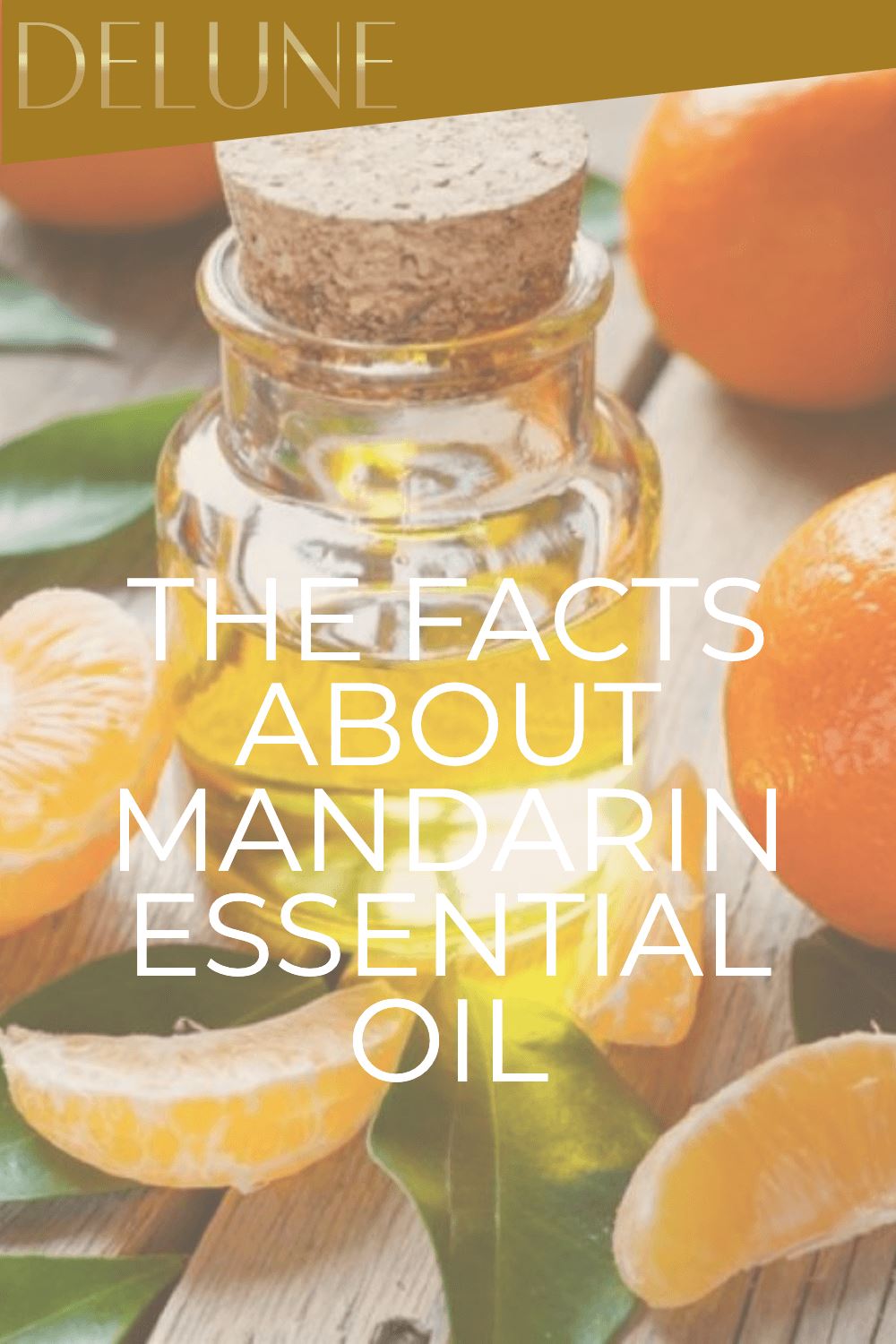 The Facts About Mandarin Essential Oil