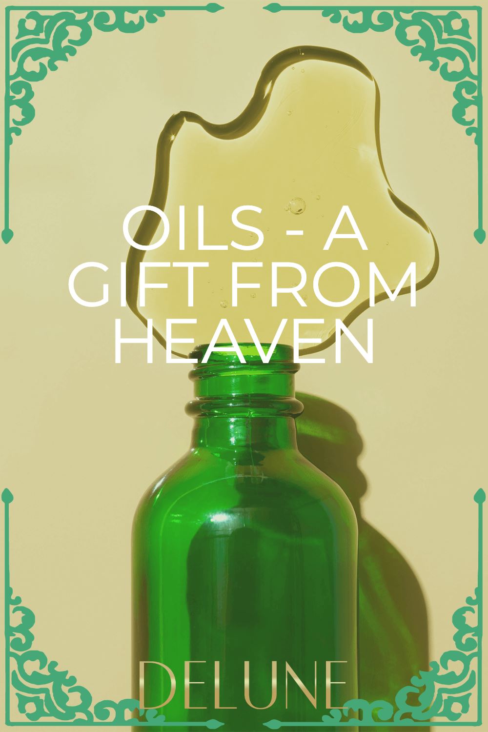 Oils - A Gift From Heaven