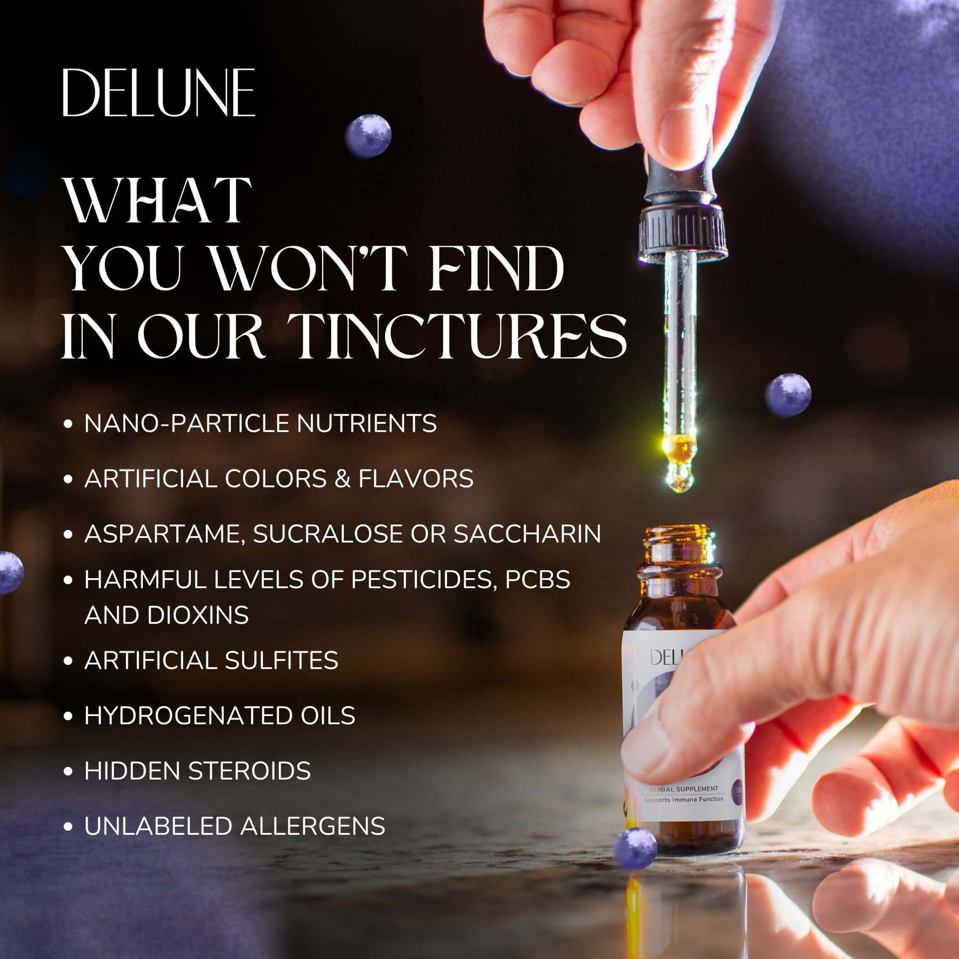 List of ingredients not in DELUNE tinctures, featuring a dropper with herbal tincture, emphasizing purity and quality assurance.
